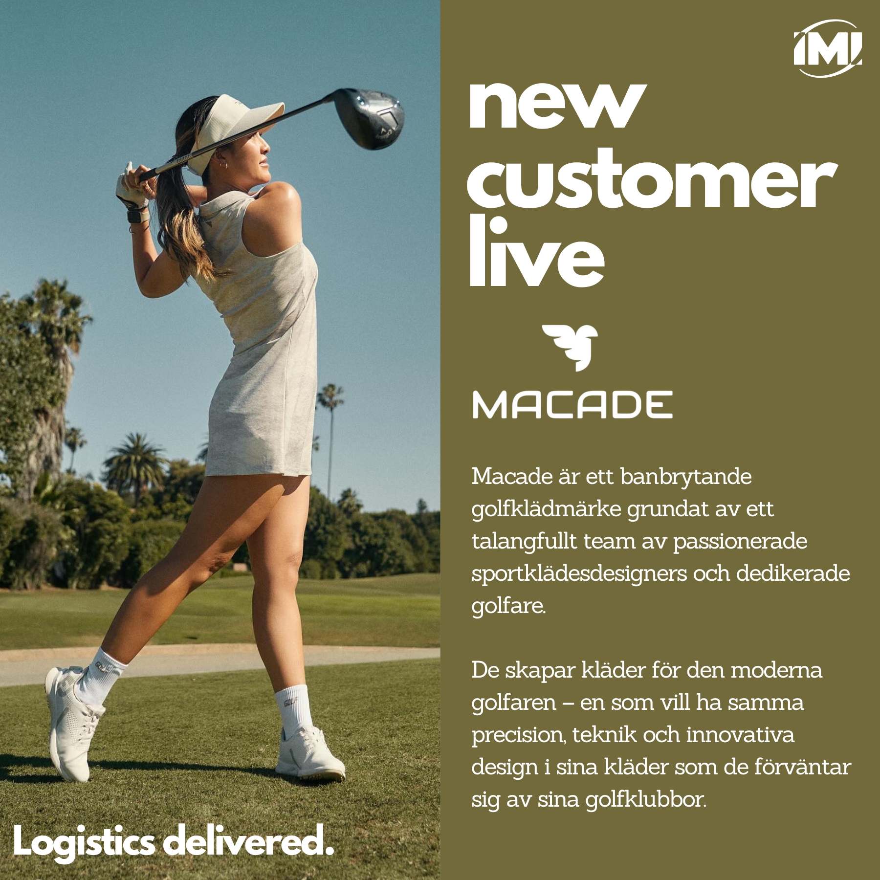 new customer live. Macade. IMI Supply Chain Solutions.