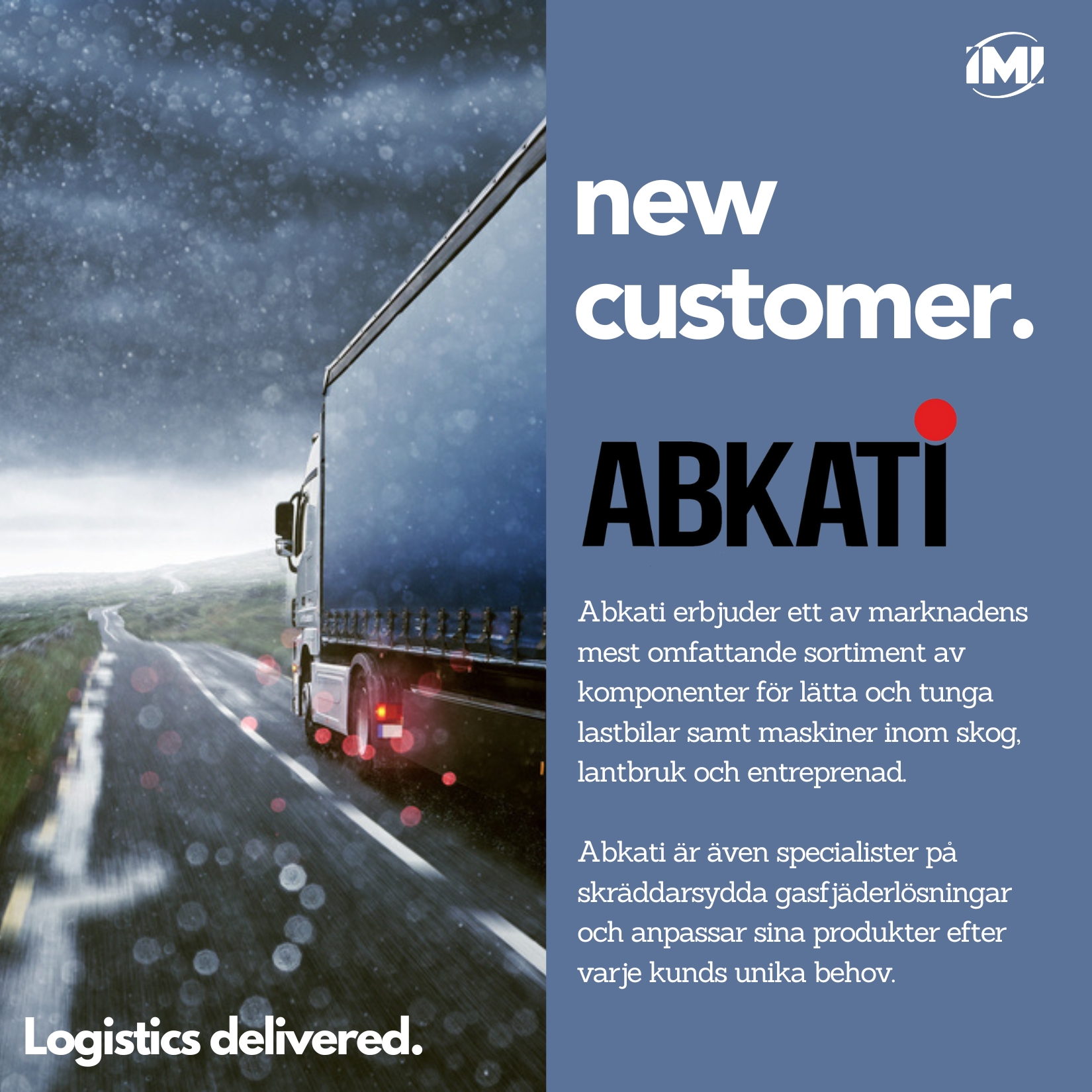 new customer. ABKATI. IMI Supply Chain Solutions.