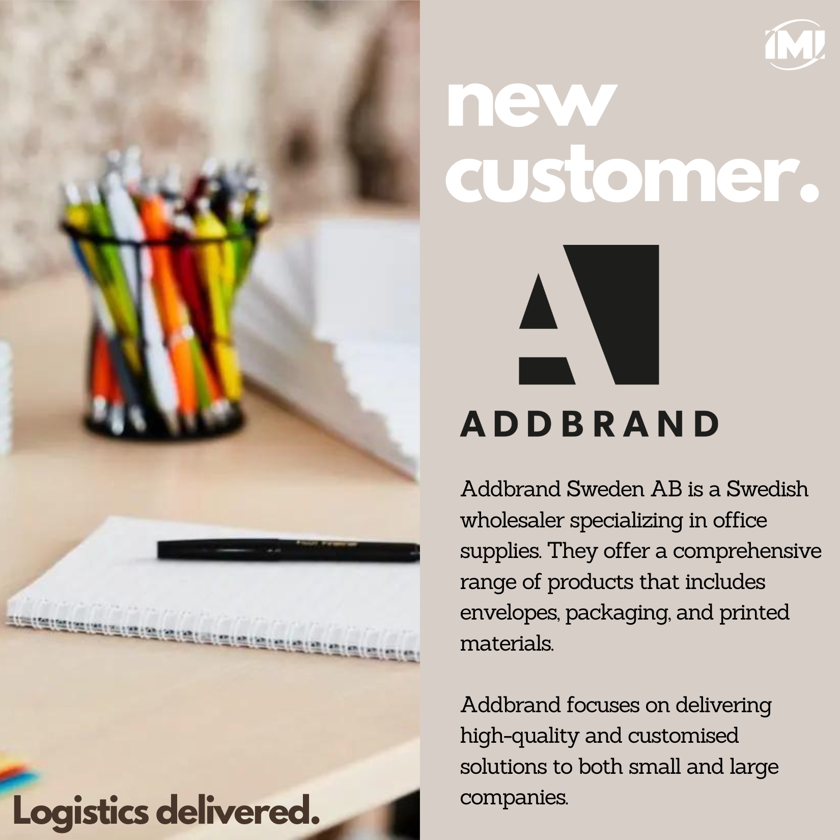 new customer. Addbrand. IMI Supply Chain Solutions.