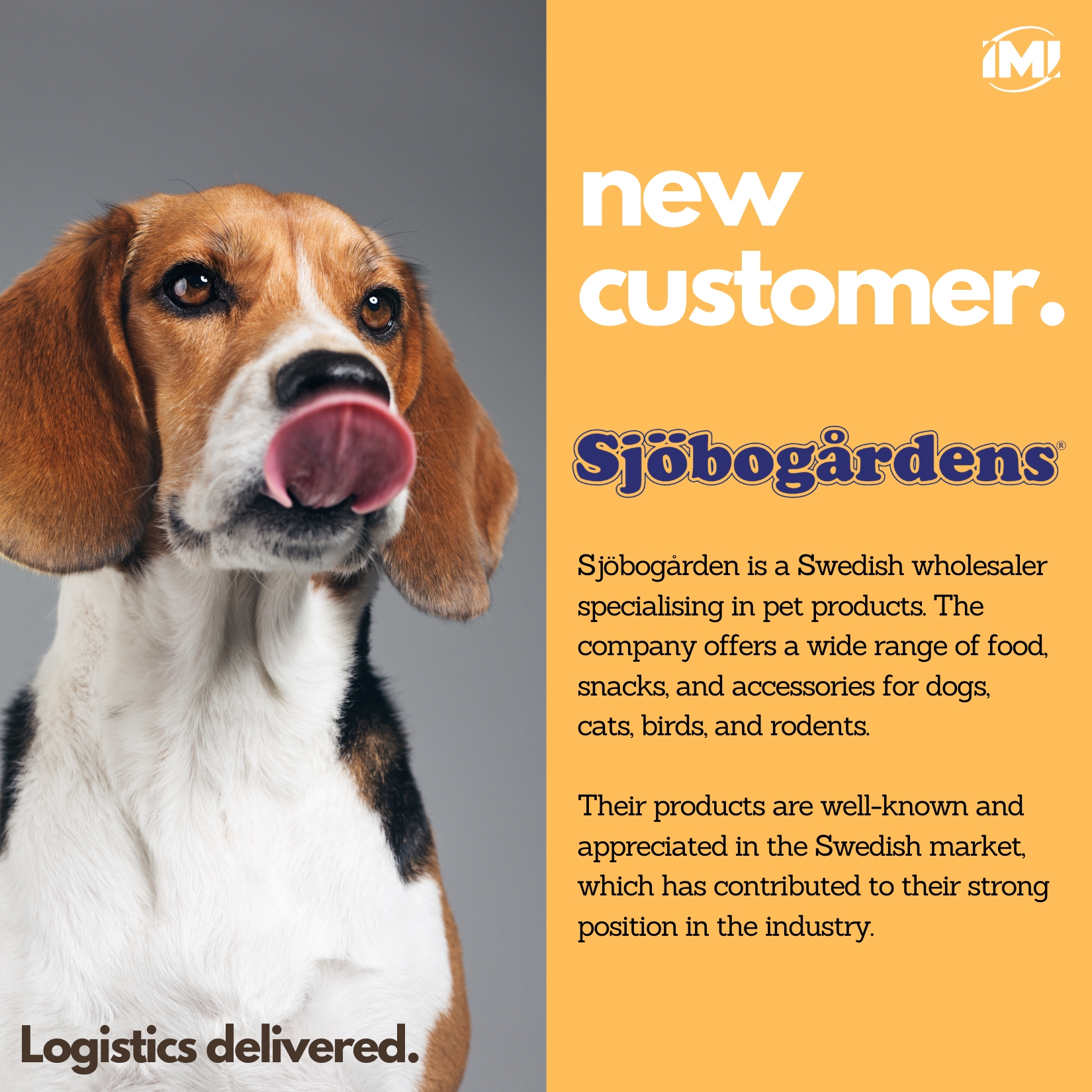 new customer. Sjöbogårdens. IMI Supply Chain Solutions.