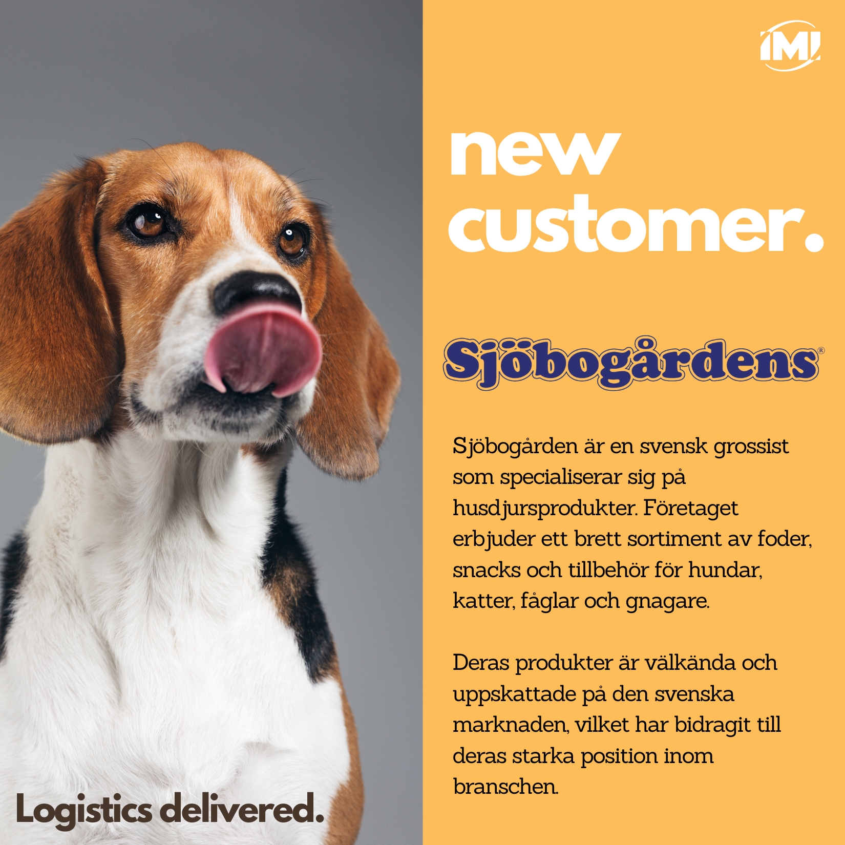 new customer. Sjöbogårdens. IMI Supply Chain Solutions.